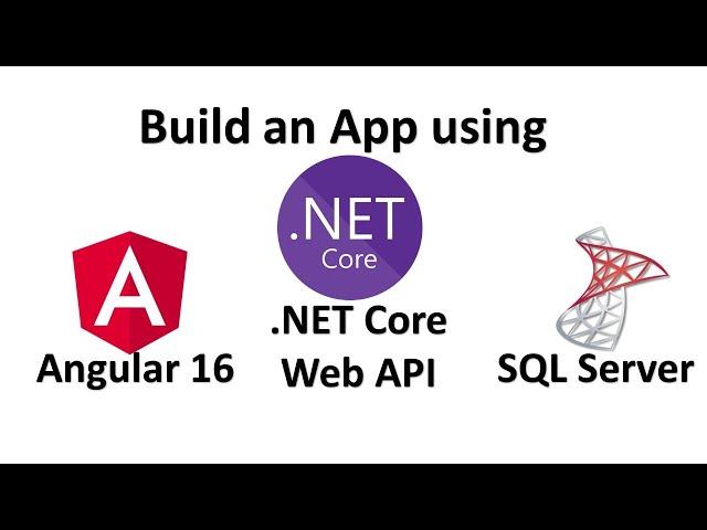 Build app using Angular 16, .NET Core Web API and Microsoft SQL Server