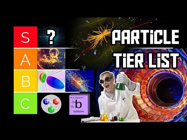 Tier List of Subatomic Particles