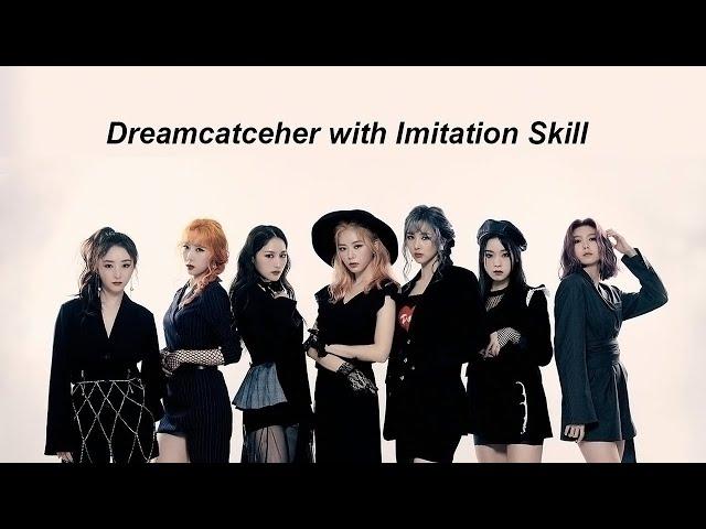 Dreamcatcher with Imitation Skill