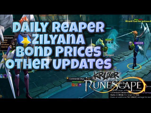 Daily Reaper Zilyana, Bond Prices + Other Updates #runescape3