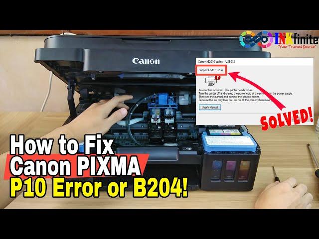 How to Fix Canon G2010 Series P10 Error and Support Code B204 | INKfinite