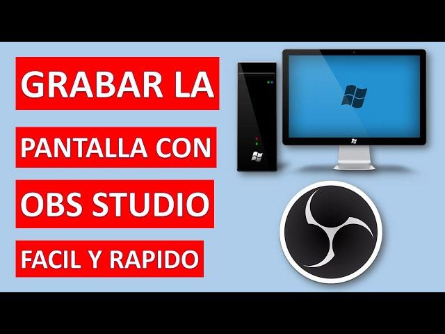 Como GRABAR la PANTALLA con OBS STUDIO [FACIL y Rápido]  Tutorial EXPLICADO en MENOS de 5 Minutos