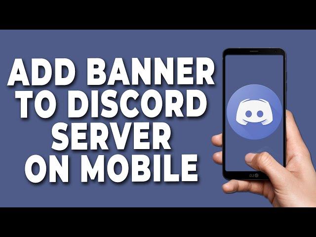 How to Add A Banner to your Discord Server on mobile