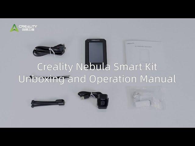 Creality Nebula Smart Kit Unboxing and Operation Manual