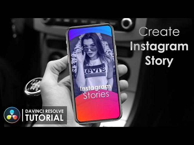 Create Instagram Story in DaVinci Resolve  - DaVinci Resolve 16 Tutorial