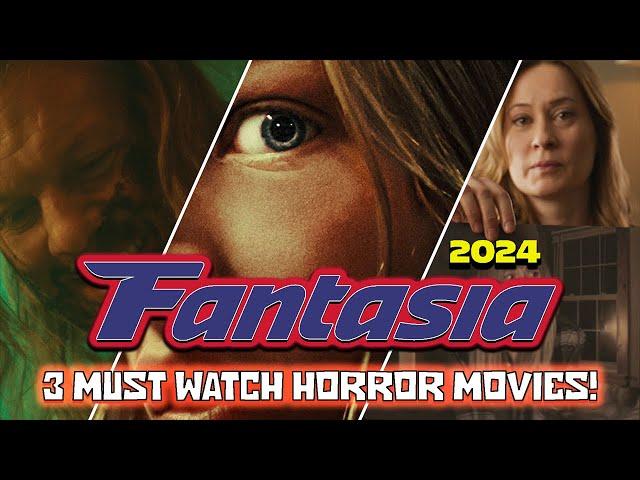 3 MUST WATCH Horror Movies @ FANTASIA FILM FESTIVAL 2024!