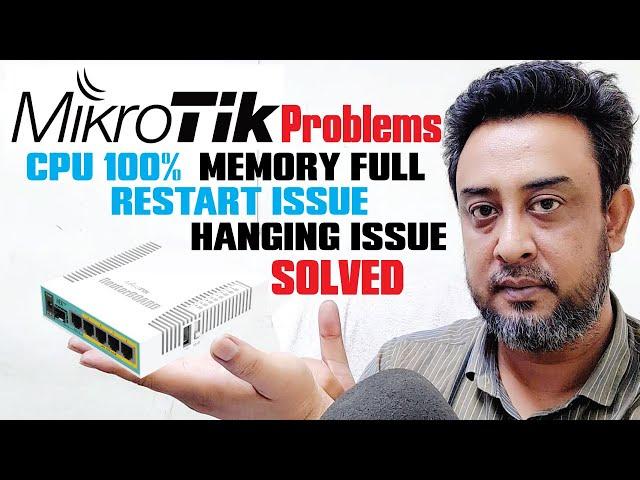 Mikrotik CPU 100% Problem | Mikrotik Restart Problem | Mikrotik Slow Problem & Hang Problem !!!