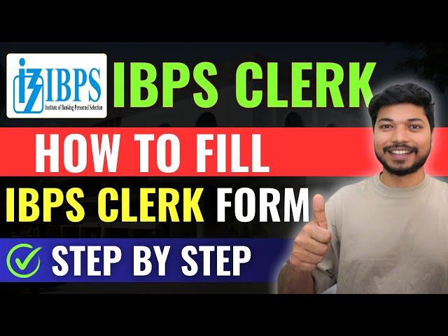 How to fill IBPS Clerk Form 2024 | IBPS Clerk Form Filling 2024 Step By Step | Job4government