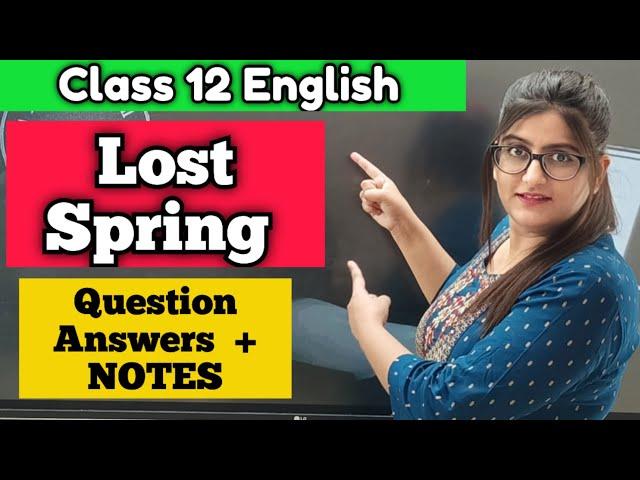 Lost Spring Class 12 Question Answer