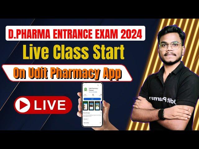 D.Pharma Entrance Exam 2024 || Live class Start on Udit Pharmacy App || UP polytechnic Group E 2024