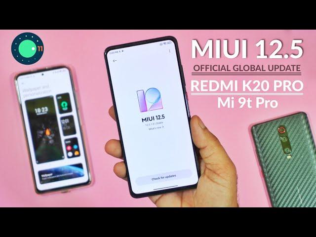 REDMI K20 PRO : OFFICIAL MIUI 12.5.1 GLOBAL STABLE | STABLE MIUI 12.5 UPDATE FOR K20 PRO/MI 9t Pro