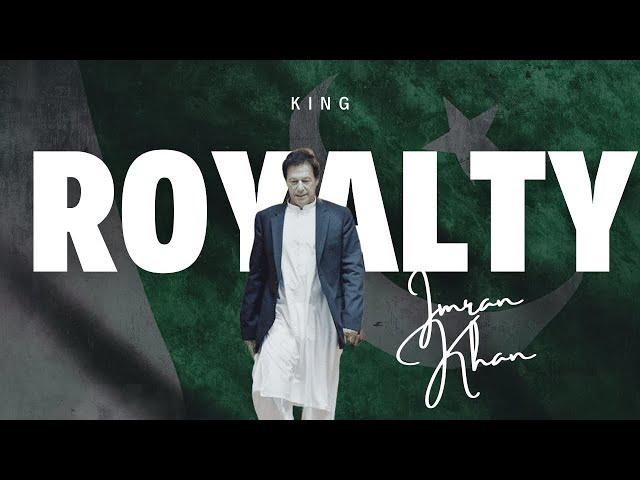 Royalty - Imran Khan | Imran Khan tribute | Imran khan edit | PM imran Khan