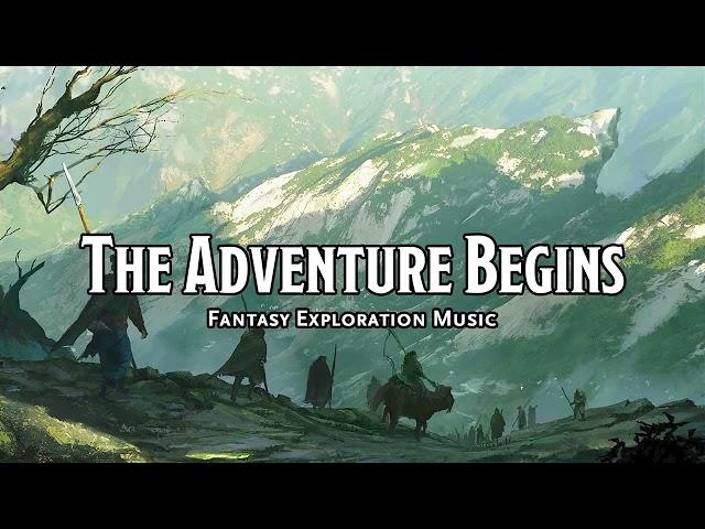 The Adventure Begins | D&D/TTRPG Music | 1 Hour