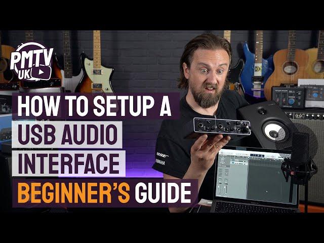 How To Setup A USB Audio Interface In 5 Easy Steps!