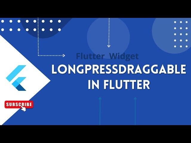 flutter tutorial:-   longPressDraggable In flutter