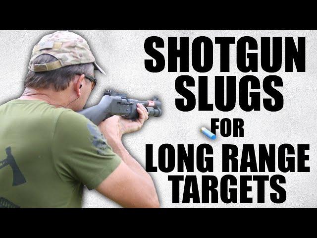 Shotgun Slugs for Long Range Targets | Tactical Rifleman