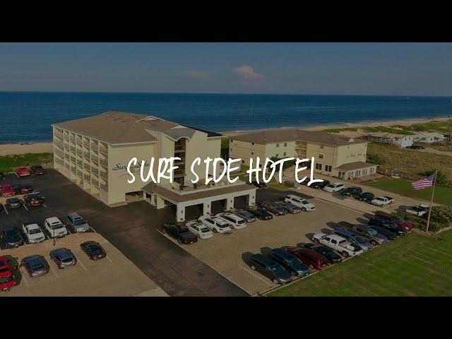 Surf Side Hotel Review - Nags Head , United States of America