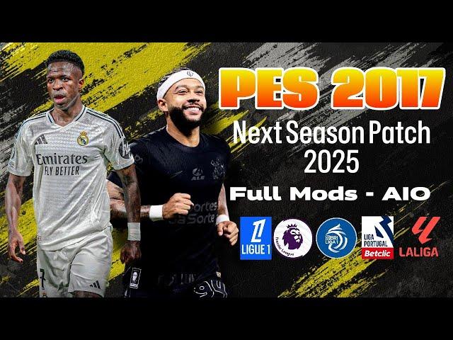 PES 2017 Next Season Patch 2025 Full mods AIO