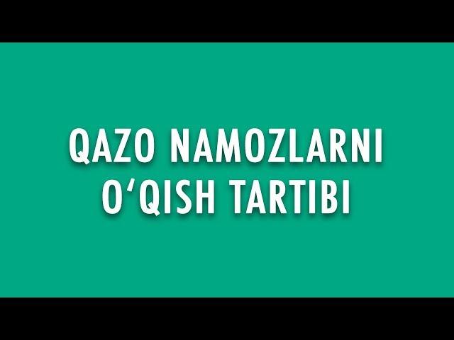 Qazo namozlarni o‘qish tartibi | Shayx Sodiq Samarqandiy