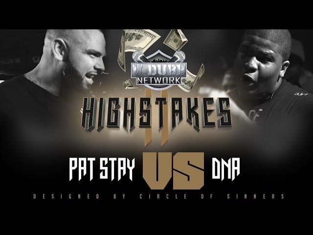 PAT STAY VS DNA UDUBB HS2 HIGHSTAKES 2