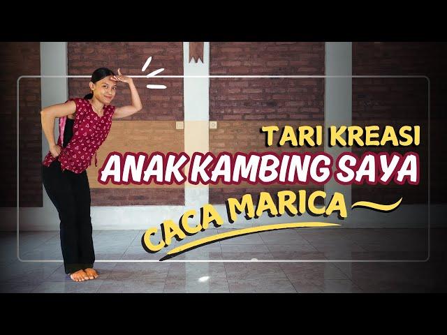 Tari Kreasi Caca Marica Anak Kambing Saya - Mudah untuk Anak PAUD TK SD