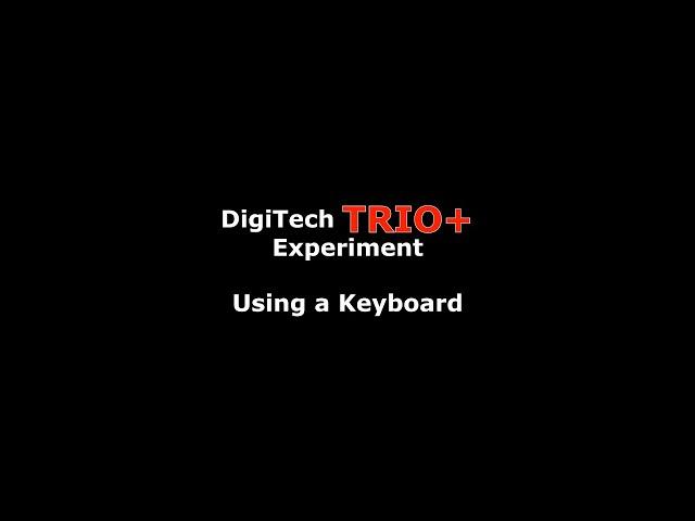 DigiTech TRIO+ w/Keyboard Inputs