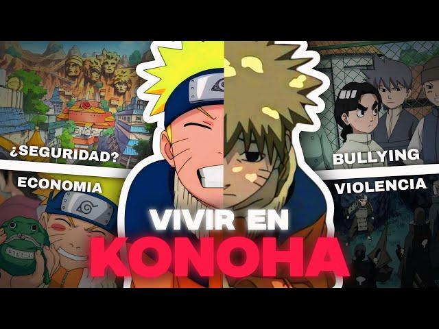 ¿Cómo es vivir en Konoha?