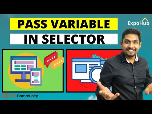 How to Pass Variable in Selector in UiPath | UiPath Certification Prep Series | ExpoHub