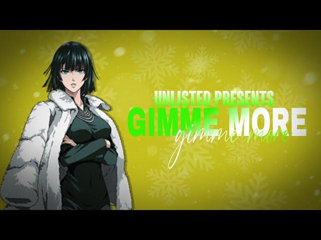 Gimme More x Fubuki [ EDIT/AMV ] • Unlisted Fx • Free Preset-Alight Motion