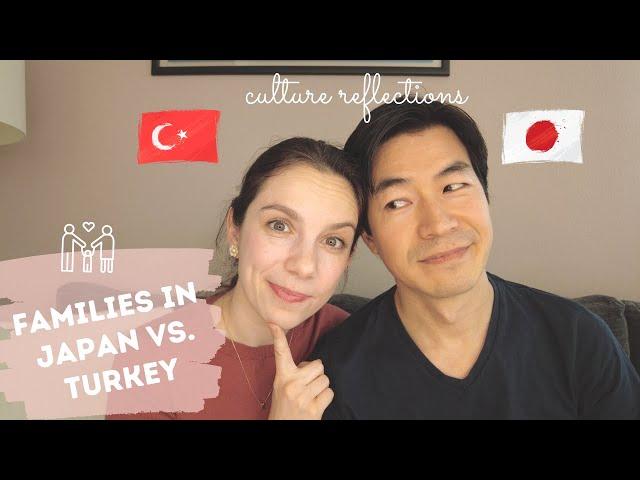 Family Culture in Japan vs. Turkey | Touch vs. No Touch culture | How do we manage | TJ Fam #28