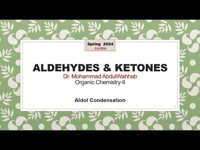 Aldehydes and Ketones: Aldol condensation reaction