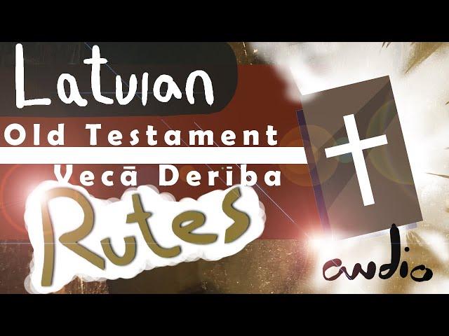 Vecā Derība audio grāmata. Rutes 08/39 Latvian Bible old testament audio book.