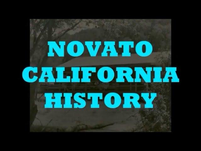 NOVATO, CALIFORNIA HISTORY