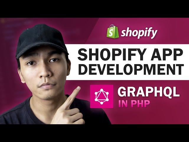 How To Use Shopify GraphQL API in PHP (Shopify App Development)