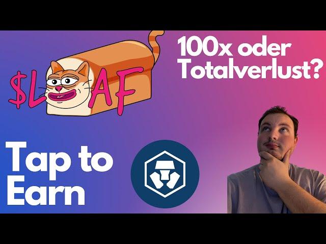 $LOAF Token Tap to Earn Game auf der Cronos Chain! - 100x oder 0x?