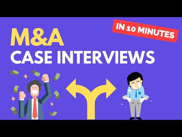 Learn M&A Case Interviews in 10 Minutes | QUICKEST Tutorial on YouTube