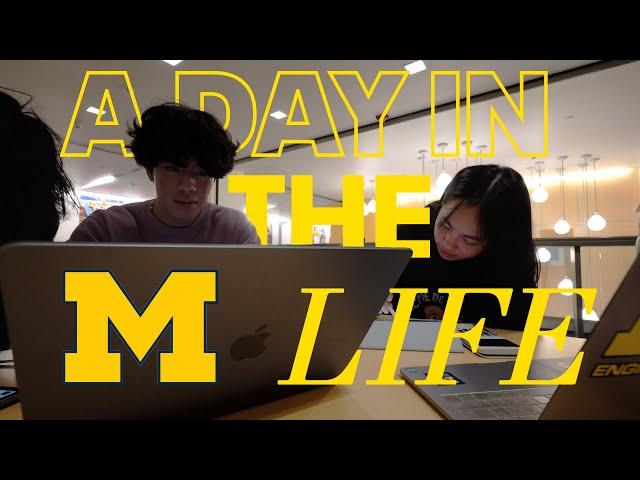 A DAY in the life of a first-year UMICH student [Engineering]