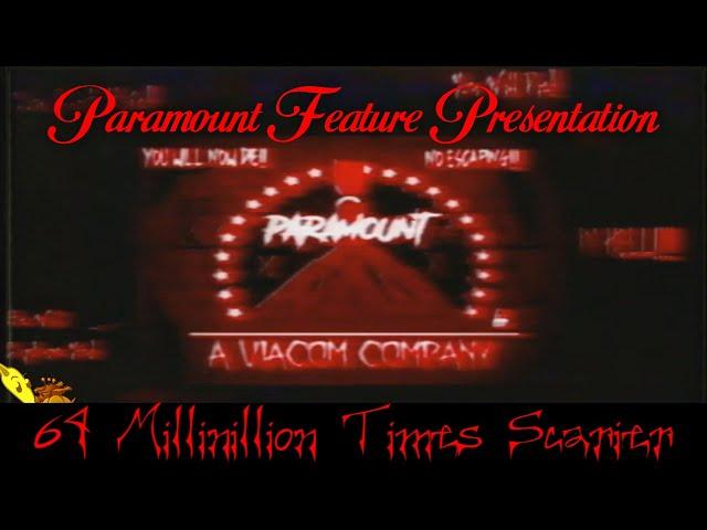 (Final Video For 2020) Paramount Feature Presentation ~ 64 Millinillion Times Scarier