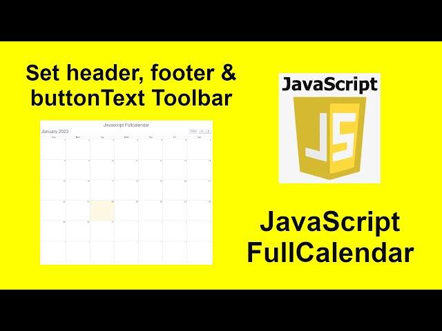 02 - How to use header, footer and buttonText toolbar in JavaScript FullCalendar with source code