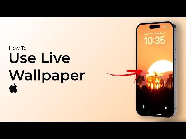 How To Use Live Wallpaper on iPhone (iOS 18)?