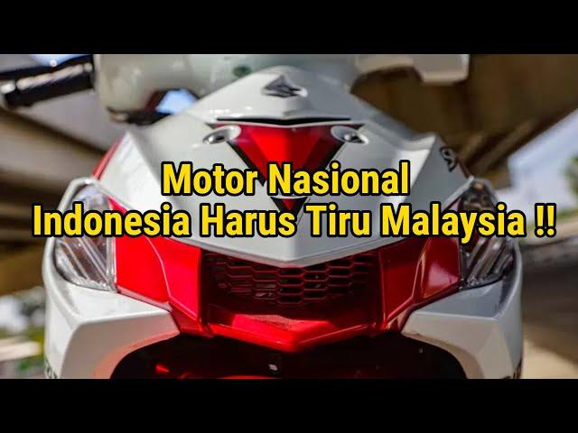 Motor Nasional !! Indonesia harus Tiru Malaysia !!