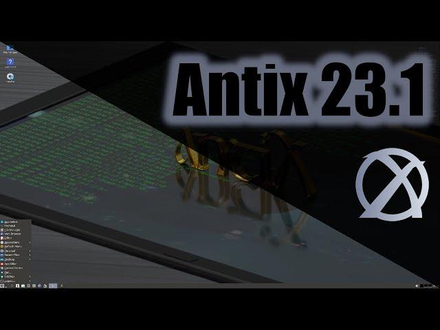 Antix Linux 23 1   Installation and Overview