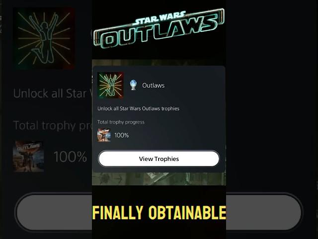 The STAR WARS OUTLAWS PLATINUM is now OBTAINABLE