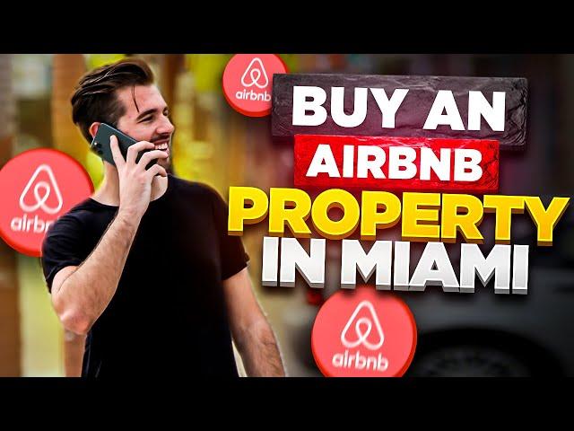 Step-by-Step Guide to Buying an Airbnb Property in Miami