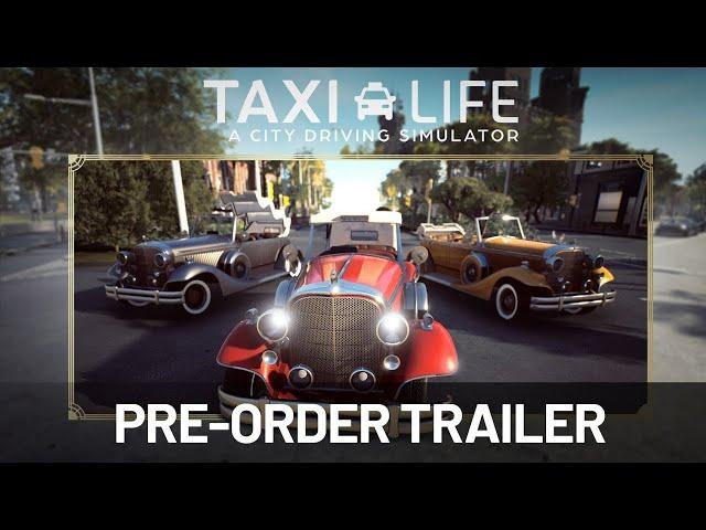 Taxi Life: A City Driving Simulator | Pre-order Trailer