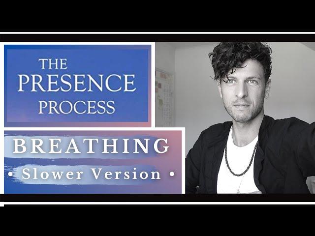 THE PRESENCE PROCESS BREATHING PRACTICE - Slower 15 min Breath Meditation for Anxiety -Michael Brown