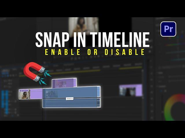 How to enable SNAP in Timeline | Premiere Pro Tutorial