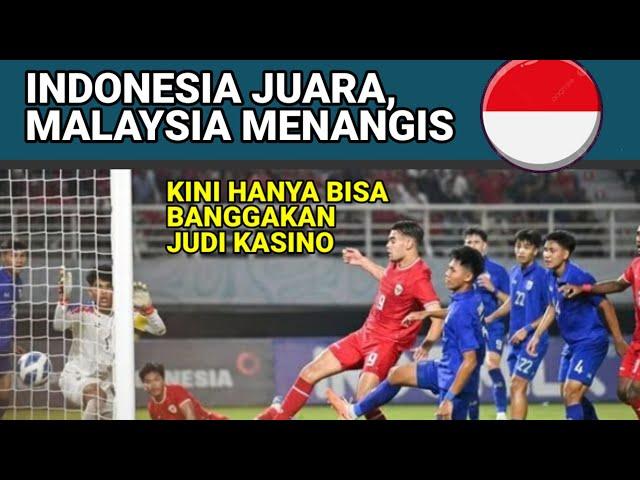 Indonesia Juara, Malaysia Menangis Lagi.  Kini Hanya Bisa Banggakan Judi Kasino. Piala AFF U19  2024