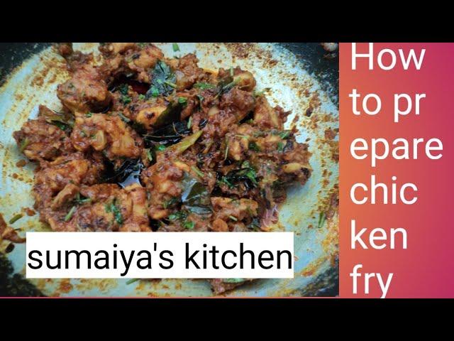 How to prepar chicken fry # chicken # fry # vepudu ##                          Sumaiya's kitchen