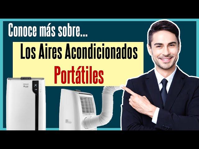 MEJOR Aire acondicionado PORTATIL Como funcionan y que tomar en cuenta para escoger el MEJOR?